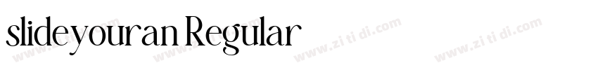 slideyouran Regular:字体转换